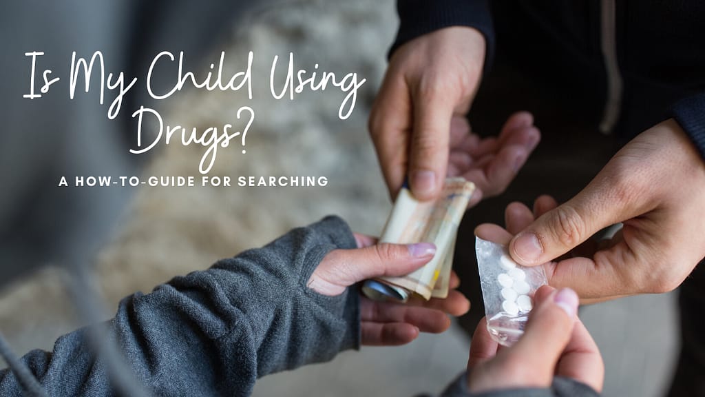Is My Child Using Drugs?