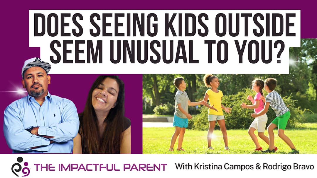 Does Seeing Kids Outside Seem Unusual To You?