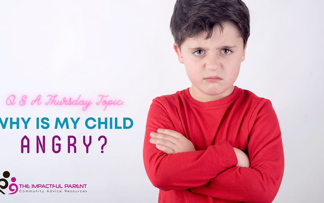 Why Is My Child Angry?