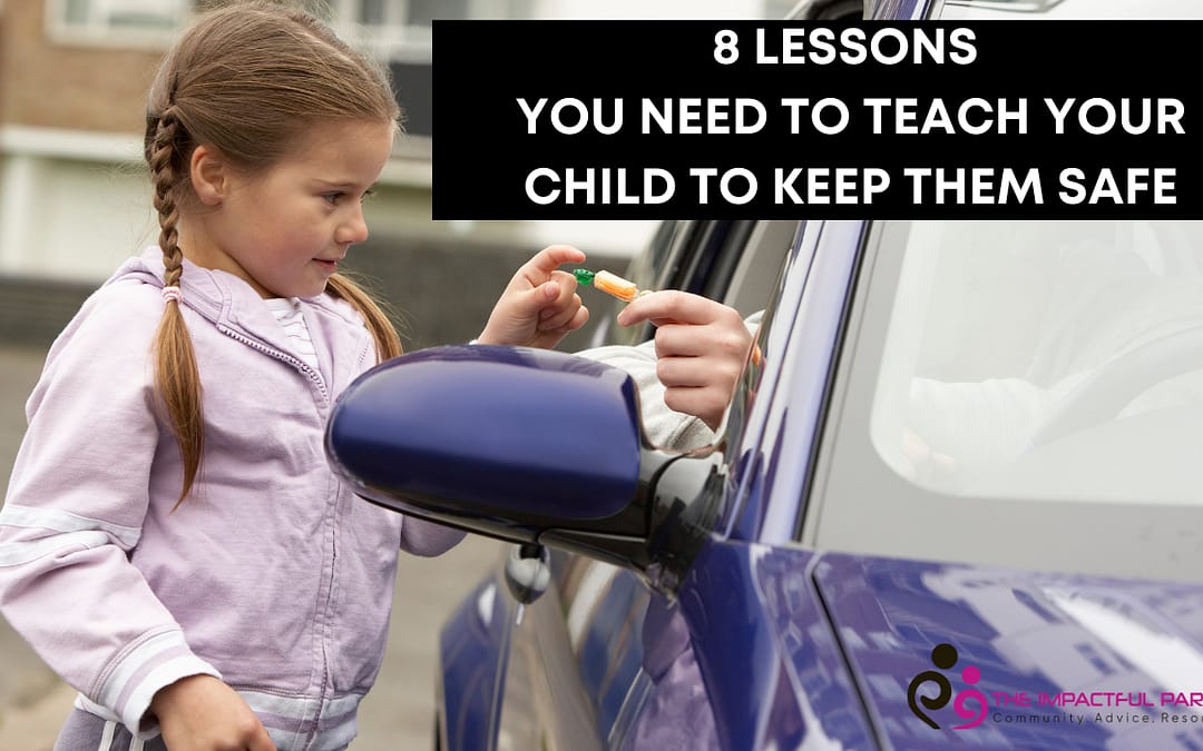 Child Safety: 8 Lessons You Need To Teach Your Child