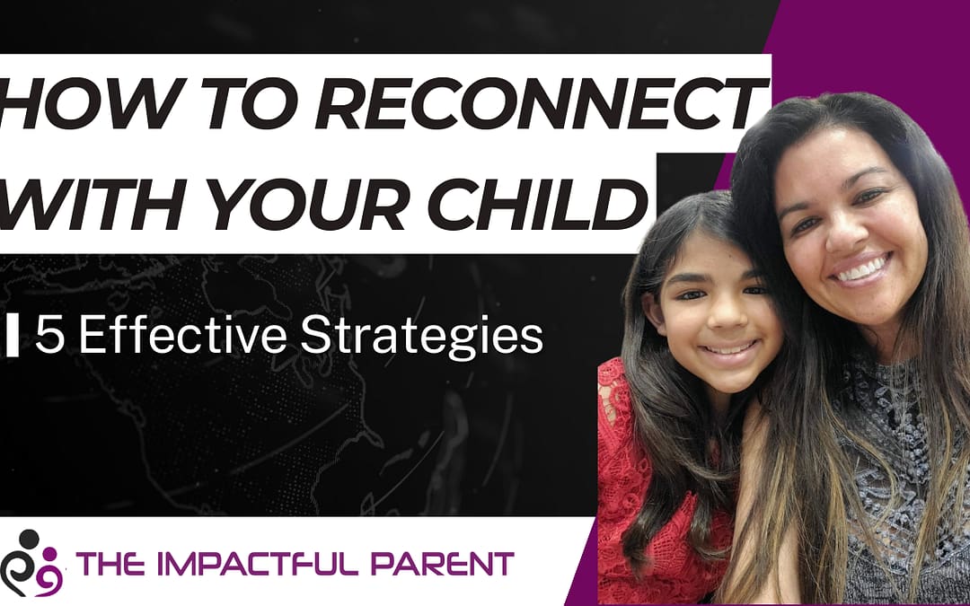 How to reconnect with your son/daughter/teenager