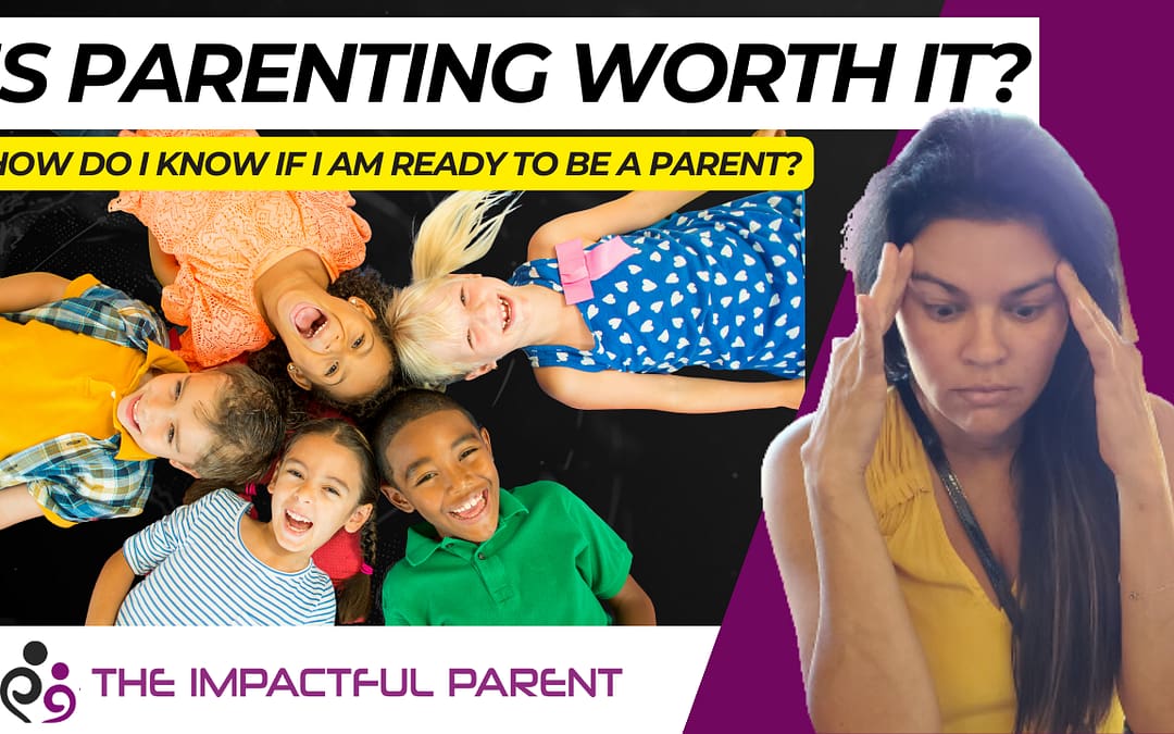 How Will I Know If I Am Ready To Be A Parent?